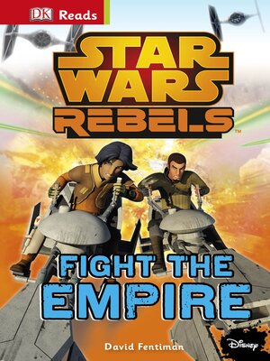 cover image of Star Wars Rebels Fight the Empire!